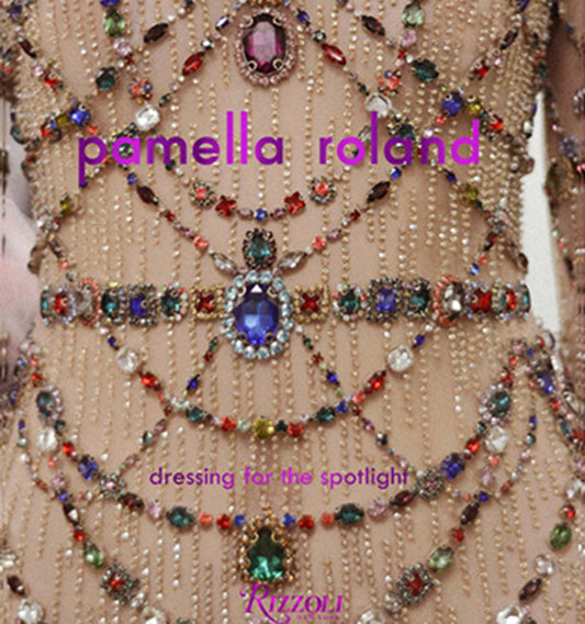 Pamella Roland: Dressing for the Spotlight